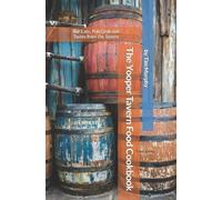 Tim Murphy The Yooper Tavern Food Cookbook (Tascabile) Yooper Cookbooks