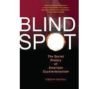 Tim Naftali Blind Spot (Tascabile)