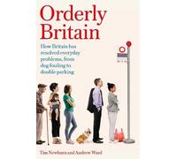 Tim Newburn Andrew Ward Orderly Britain (Copertina rigida)
