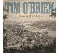 Tim O'Brien Where the River Meets the Road (CD) Album