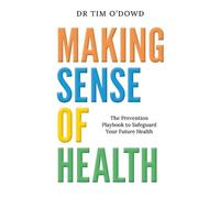 Tim O'Dowd Making Sense of Health (Tascabile)