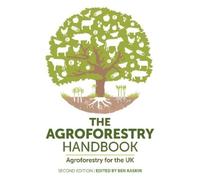 Tim Pagella Paul Burgess Lindsay The Agroforestry Handbook, Second (Tascabile)