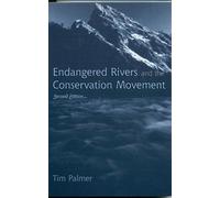 Tim Palmer Endangered Rivers and the Conservation Movement (Tascabile)