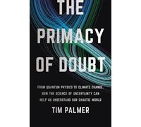 Tim Palmer The Primacy of Doubt (Copertina rigida)