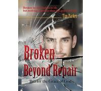 Tim Parker Broken Beyond Repair (Tascabile)