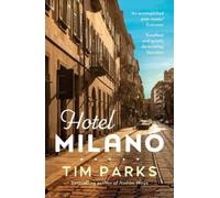 Tim Parks Hotel Milano (Tascabile)