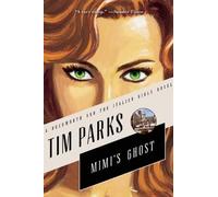 Tim Parks Mimi's Ghost (Tascabile)