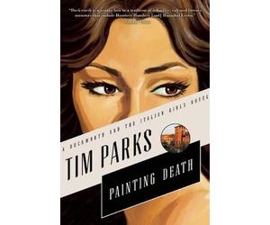 Tim Parks Painting Death (Copertina rigida)