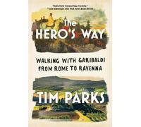Tim Parks Parks, Tim The Hero's Way (Tascabile)