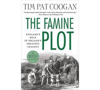 Tim Pat Coogan The Famine Plot (Tascabile)