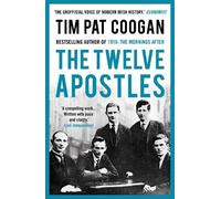 Tim Pat Coogan The Twelve Apostles (Tascabile)