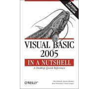 Tim Patrick Visual Basic 2005 in a Nutshell (Tascabile) In a Nutshell