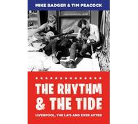 Tim Peacock Mike Badger The Rhythm and the Tide (Tascabile)