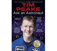 Tim Peake Ask an Astronaut (Tascabile)