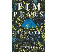 Tim Pears Chemistry and Other Stories (Tascabile)