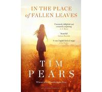 Tim Pears In the Place of Fallen Leaves (Tascabile)