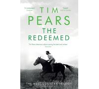 Tim Pears The Redeemed (Tascabile) West Country Trilogy
