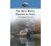 Tim Pegram The Blue Ridge Parkway by Foot (Tascabile)