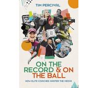 Tim Percival On the Record & On the Ball (Copertina rigida)
