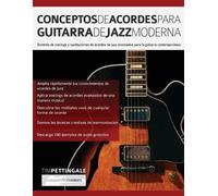Tim Pettingale Conceptos De Acordes Para Guitarra De Jazz Moderna (Tascabile)