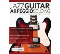Tim Pettingale Joseph Alexander Jazz Guitar Arpeggio Soloing (Tascabile)