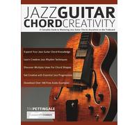 Tim Pettingale e Joseph Alexander – Creatività accordi chitarra jazz – Guida completa – Tascabile