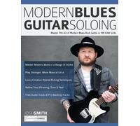 Tim Pettingale Joseph Alexander Josh Smit Modern Blues Guitar Soloin (Tascabile)