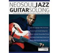 Tim Pettingale Joseph Alexander Mark Whitfi NeoSoul Jazz Guitar Solo (Tascabile)