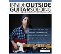 Tim Pettingale Joseph Alexander Oz Noy Inside Outside Guitar Soloing (Tascabile)