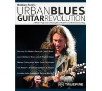 Robben Ford Joseph Alexander Tim Robben Ford's Urban Blues Guitar (Tascabile)