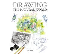 Tim Pond Drawing the Natural World (Tascabile)