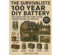 Tim Potton The Survivalists 100 Year DIY Battery (Tascabile)