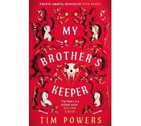 Tim Powers My Brother's Keeper (Tascabile)
