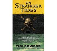 Tim Powers On Stranger Tides (Tascabile)