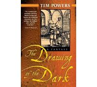 Tim Powers The Drawing of the Dark (Tascabile)
