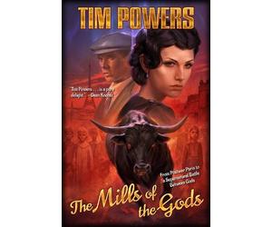 Tim Powers The Mills of the Gods (Copertina rigida)