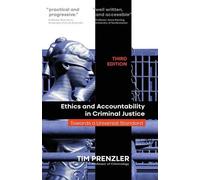 Tim Prenzler Ethics and Accountability in Criminal Justice (Tascabile)