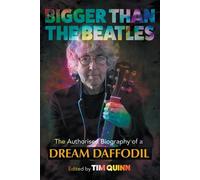 Tim Quinn Bigger Than The Beatles (Tascabile)