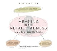 Tim Radley Meaning in the Retail Madness (Tascabile)