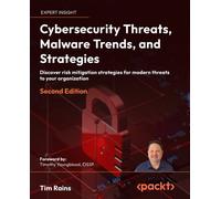 Tim Rains Cybersecurity Threats, Malware Trends, and Strategies (Tascabile)