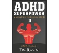 Tim Raven ADHD Superpower II (Tascabile)