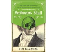 Tim Rayborn Beethoven's Skull (Copertina rigida)