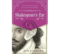 Tim Rayborn Shakespeare's Ear (Copertina rigida)