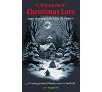 Tim Rayborn The Scary Book of Christmas Lore (Tascabile)