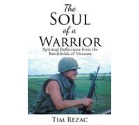 Tim Rezac The Soul of a Warrior (Tascabile)