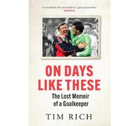 Tim Rich On Days Like These (Tascabile)