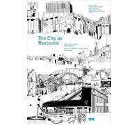 Tim Rieniets The City as a Resource (Tascabile)