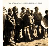 Tim Robbins and The Rogues Gallery Ba Tim Robbins and the Rogues Gallery Ba (CD)