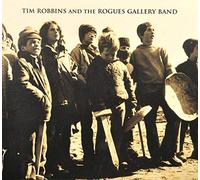Robbins, Tim & The Rogues Gallery Band - Tim Robbins & The Rogues Gallery Band