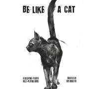 Tim Roberts Be Like a Cat (Copertina rigida)